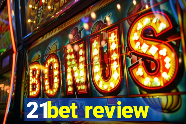 21bet review